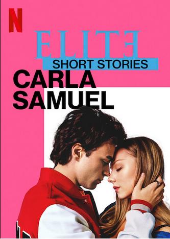 Elite Short Stories Carla Samuel Reviews Where to Watch Tv show