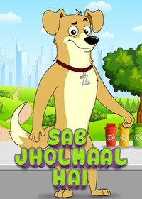 Sab Jholmaal Hai Xxx Video - Sab Jholmaal Hai Season 1 Watch Online Full Episodes HD Streaming