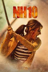 NH10 Reviews Where to Watch Movie Online Stream or Skip