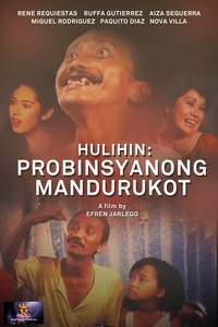 watch filipino bold movies pinoy tagalog poster full trailer teaser Hulihin: Probinsiyanong Mandurukot