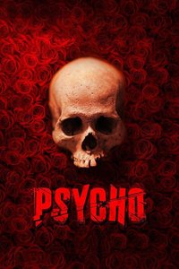 Psycho Reviews Where to Watch Movie Online Stream or Skip